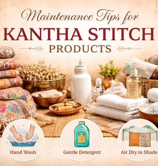 Maintain Tips For Kantha Stitch Products
